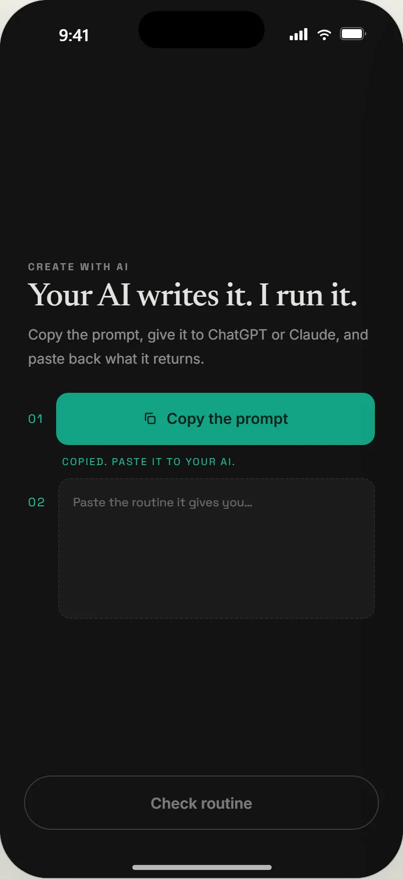 Create with AI: copy the prompt, give it to ChatGPT or Claude, paste back what it returns