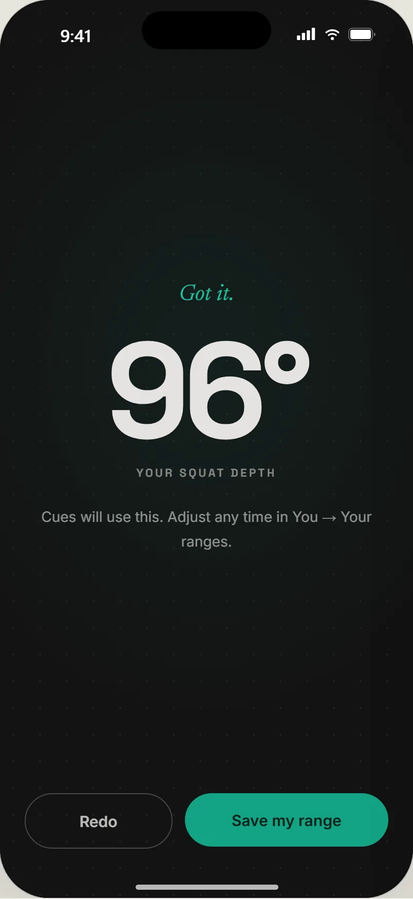 Got it: 96 degrees, your squat depth; Redo or Save my range