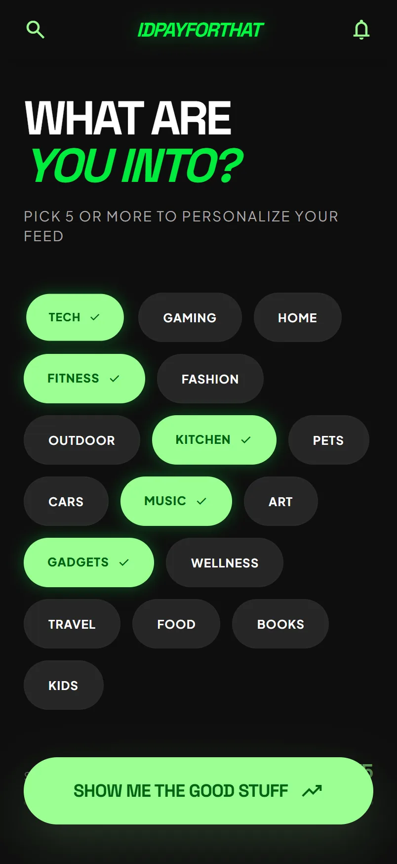 Interest picker: chips for Fitness, Fashion, Outdoor, Kitchen, Gadgets and Wellness above a Show me the good stuff button