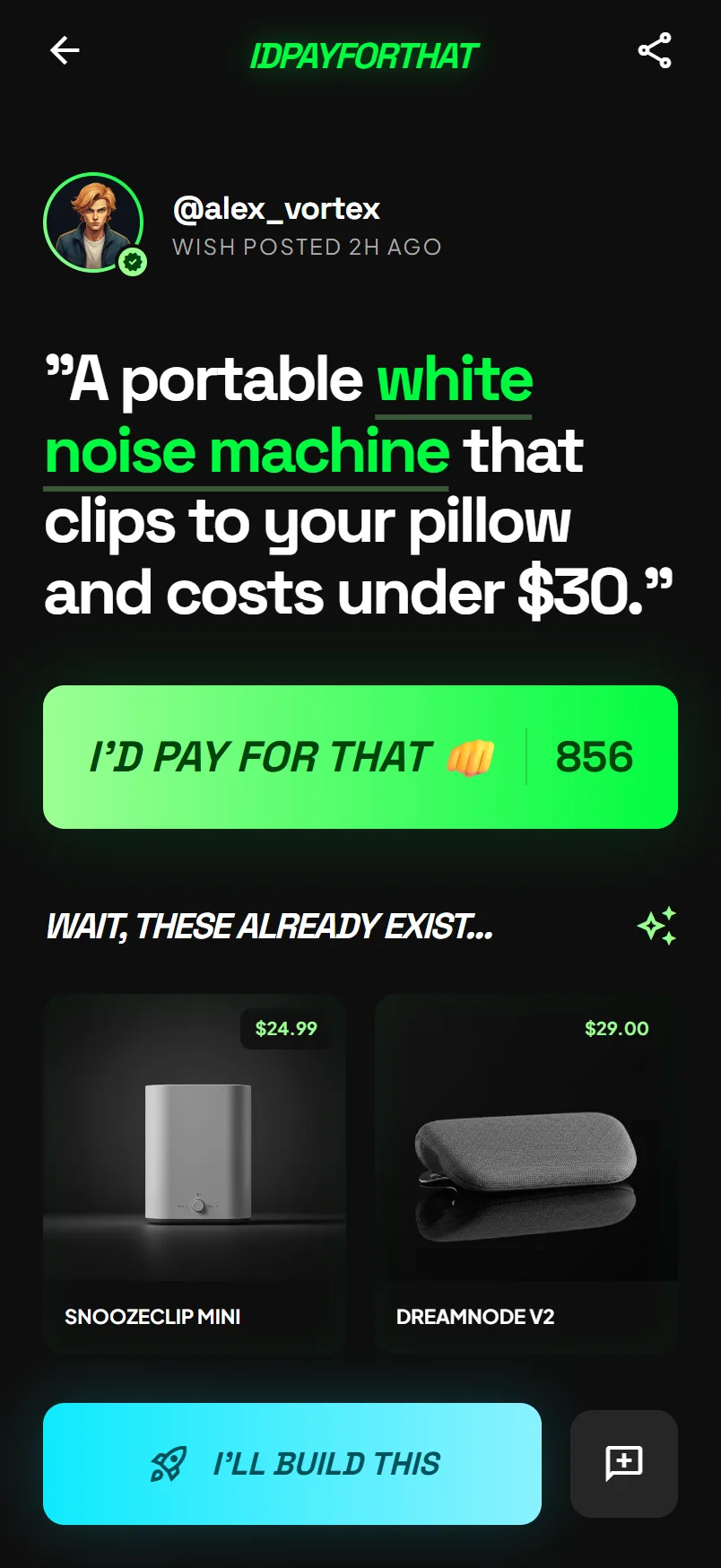Wish detail: a portable white noise machine that clips to your pillow and costs under thirty dollars, 856 people saying I'd pay for that, two existing products that might solve it, a comment thread, and an I'll build this button