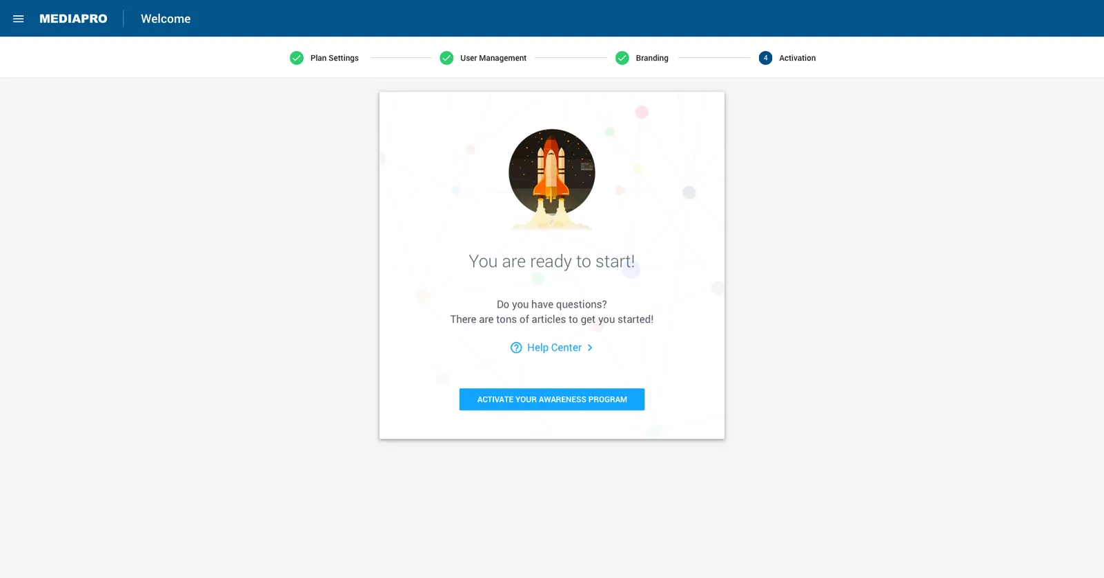 The activation step: the final confirmation that the program is configured and ready to launch
